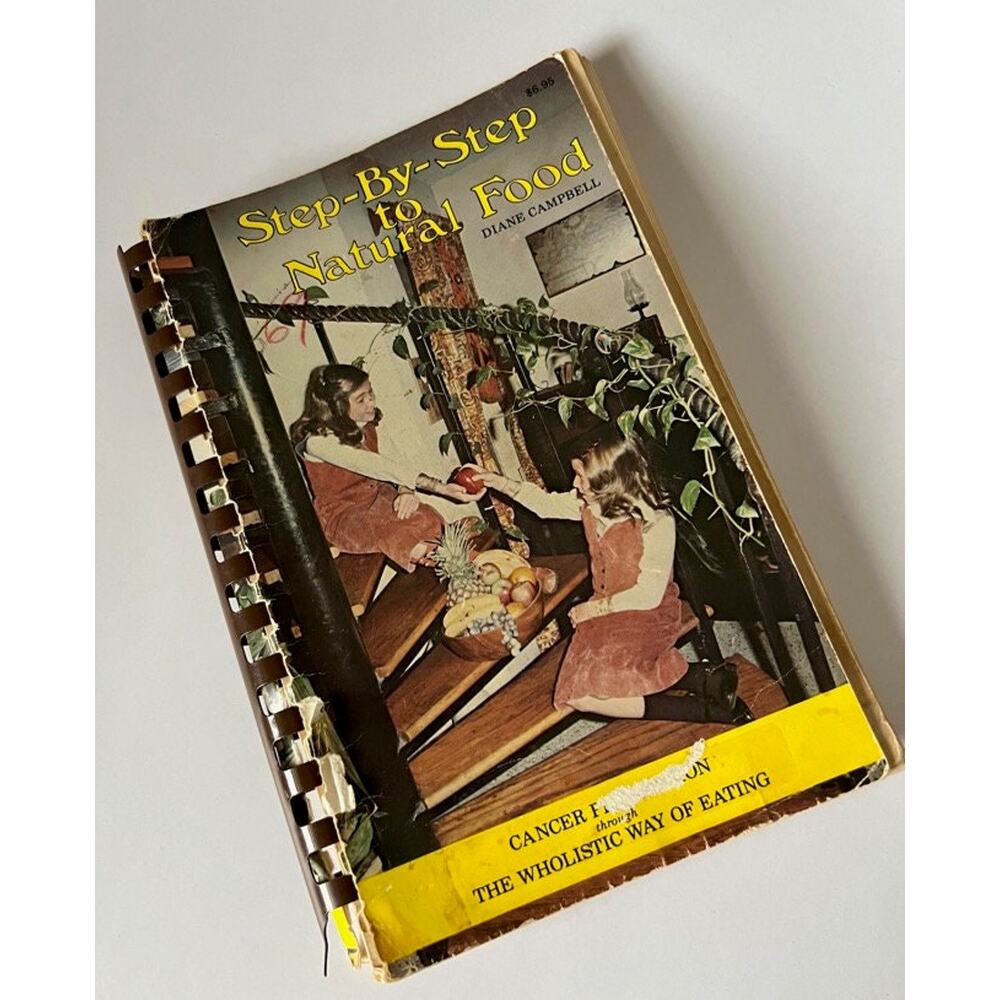 Vintage Cookbook – 1970s Whole Foods Recipes - Natural Food Retro Health Cooking